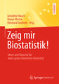 Zeig mir Biostatistik!