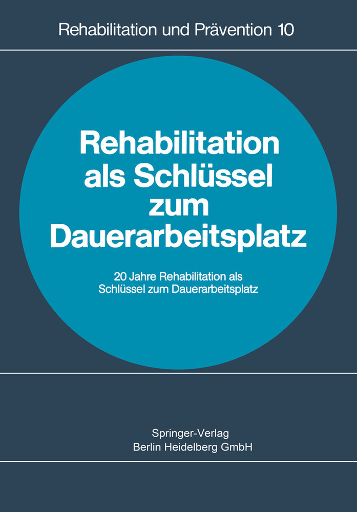 Rehabilitation als Schlüssel zum Dauerarbeitsplatz