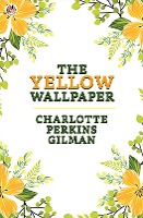 The Yellow Wallpaper