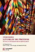 Liturgie im Prozess