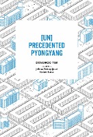 [UN]Precedented Pyongyang