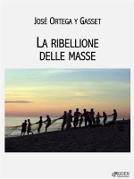 La ribellione delle masse