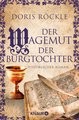 Der Wagemut der Burgtochter