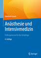 Anästhesie und Intensivmedizin  Prüfungswissen für die Fachpflege