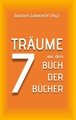 7 Träume aus dem Buch der Bücher