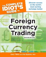 Complete Idiot's Guide to Foreign Currency Trading, 2nd Edition