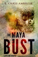 The Maya Bust: A Bone Guard Adventure