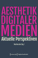 Ästhetik digitaler Medien