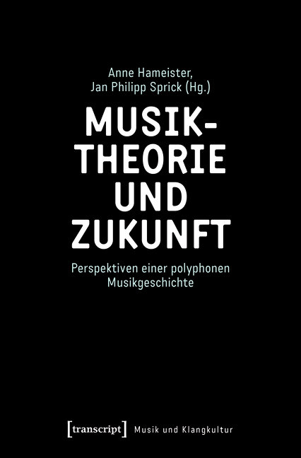 Musiktheorie und Zukunft