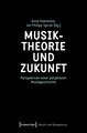 Musiktheorie und Zukunft