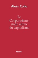 Le Corporatisme, stade ultime du capitalisme