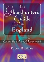 Ghosthunter's Guide to England