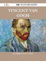 Vincent van Gogh 227 Success Facts - Everything you need to know about Vincent van Gogh