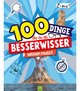 100 Dinge, die du als Besserwisser wissen musst