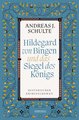 Hildegard von Bingen und das Siegel des Königs