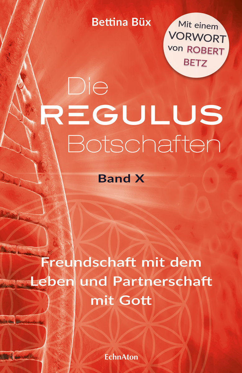 Die Regulus Botschaften Band X