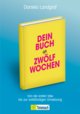 Dein Buch in zwölf Wochen