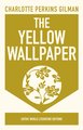 The Yellow Wallpaper