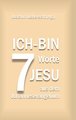 7 Ich-bin-Worte Jesu aus dem Johannesevangelium