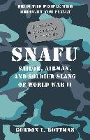 SNAFU Situation Normal All F***ed Up