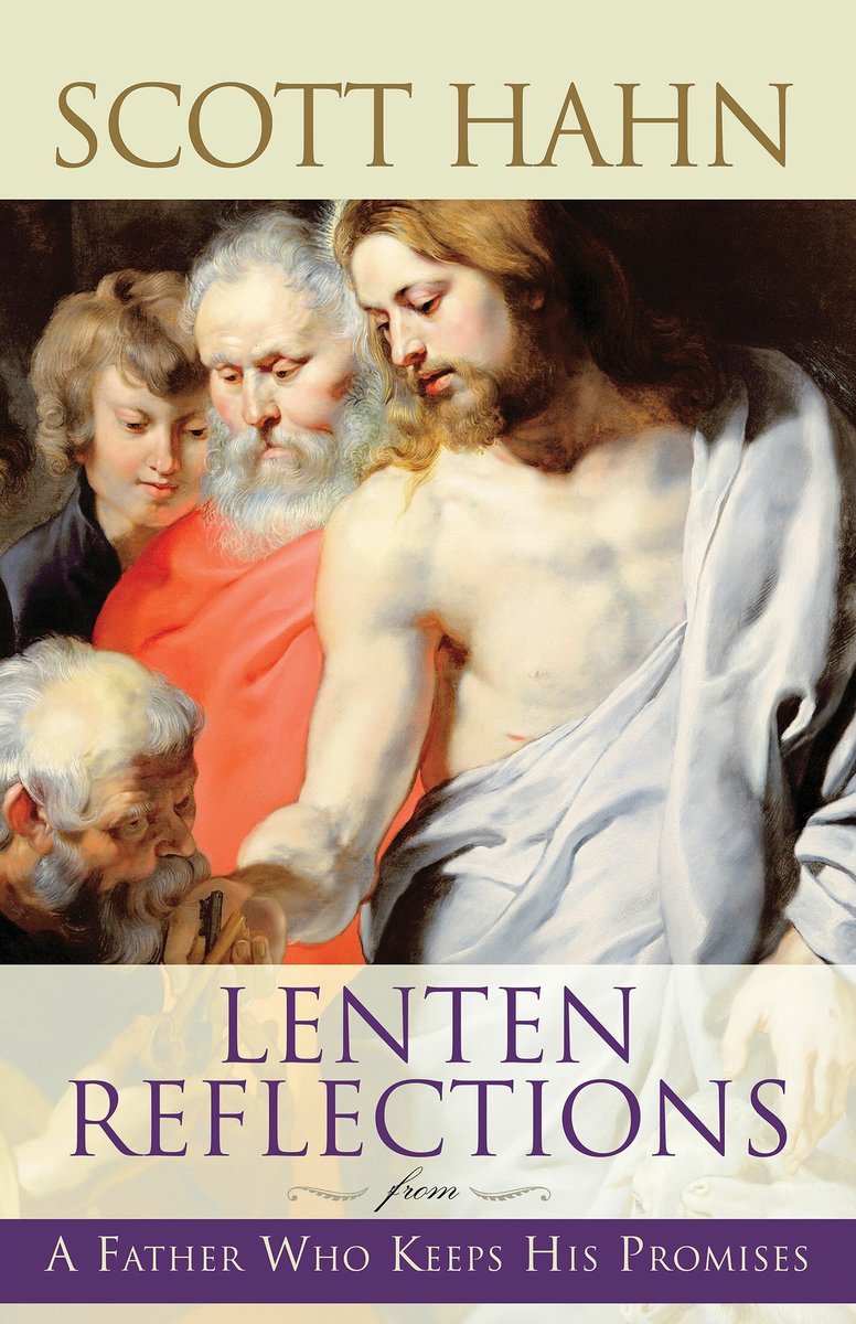 Lenten Reflections from A Father Who Keeps His Promises