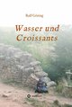 Wasser und Croissants