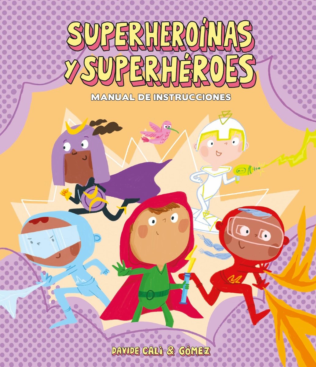 Superheroínas y superhéroes. Manual de instrucciones