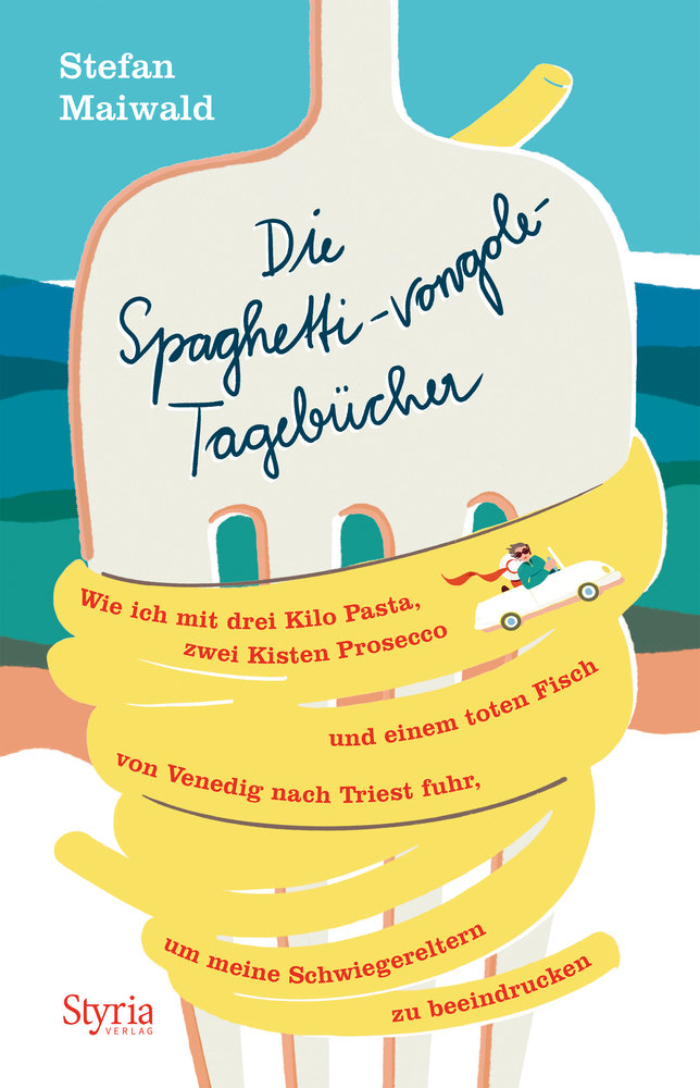 Die Spaghetti-vongole- Tagebücher