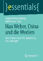 Max Weber, China und die Medien