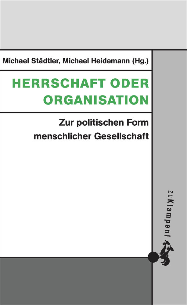 Herrschaft oder Organisation