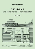 350 Jahre?