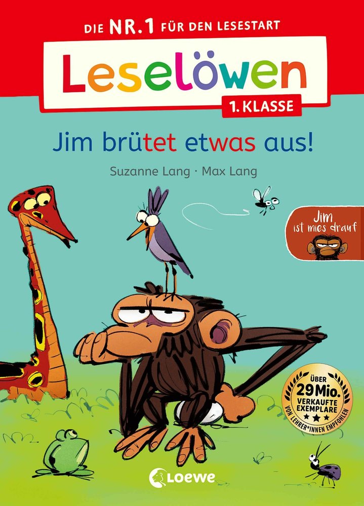 Leselöwen 1. Klasse - Jim ist  mies drauf - Jim brütet etwas aus!