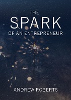 The Spark of an Entrepreneur