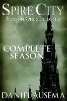 Spire City, Season One: Infected