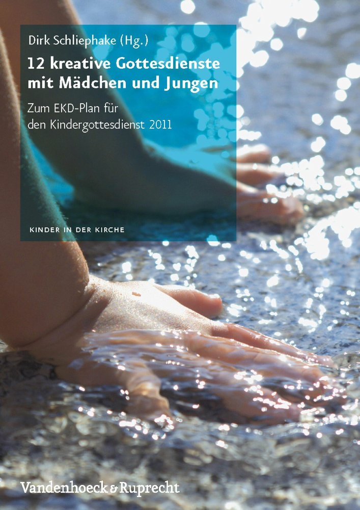 12 kreative Gottesdienste mit Mädchen und Jungen