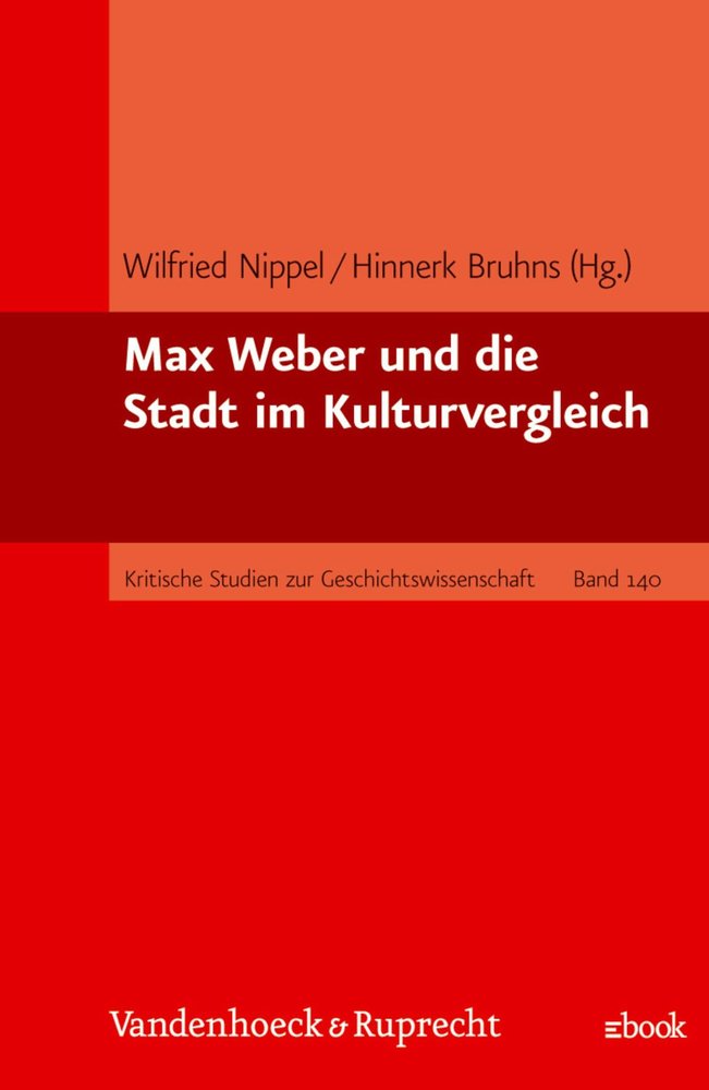 Max Weber und die Stadt im Kulturvergleich