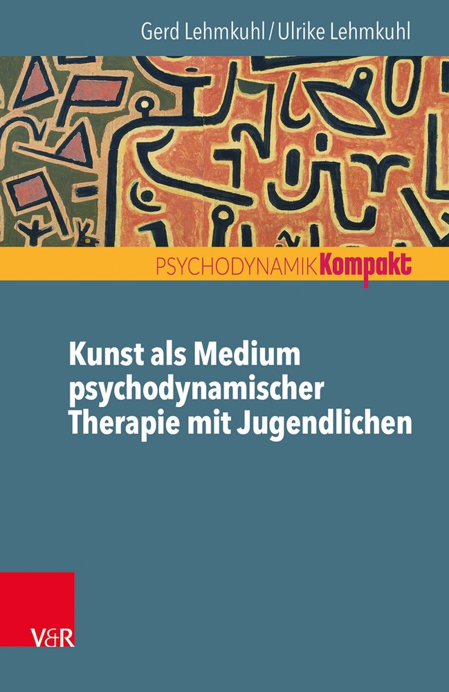 Kunst als Medium psychodynamischer Therapie mit Jugendlichen