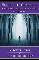 Disappeared! (Uncollected Anthology: Were-Creatures & Conundrums)