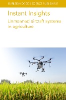 Instant Insights: Unmanned aircraft systems in agriculture