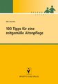 100 Tipps für eine zeitgemäße Altenpflege