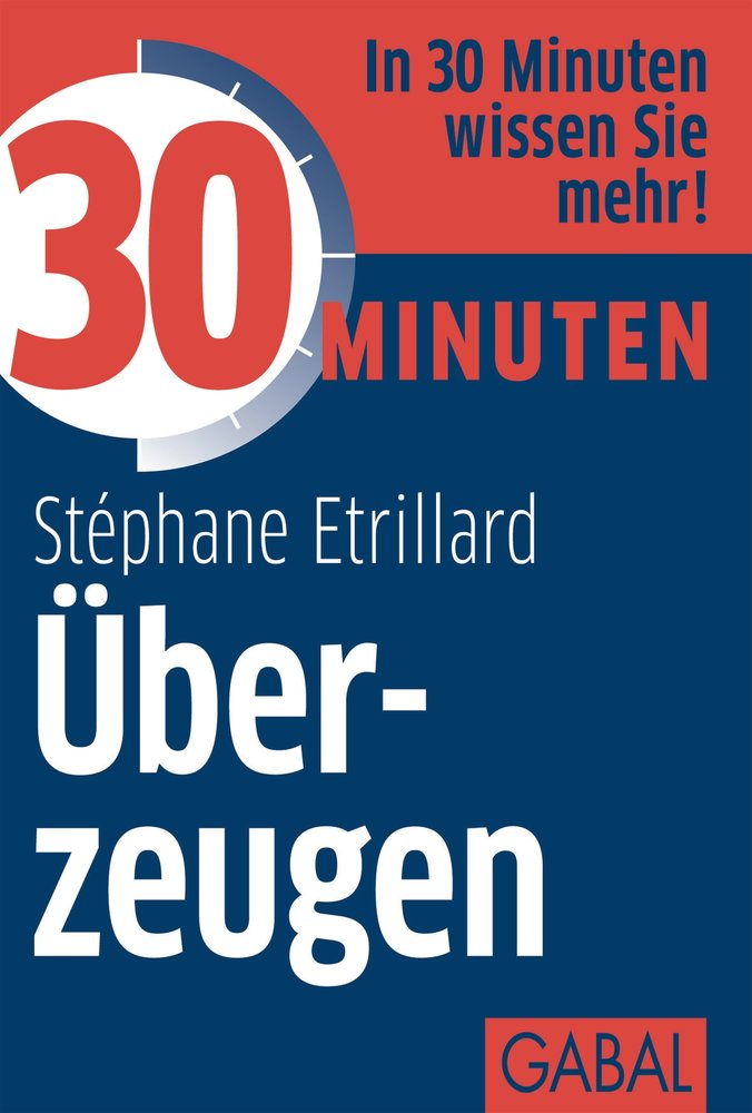 30 Minuten Überzeugen