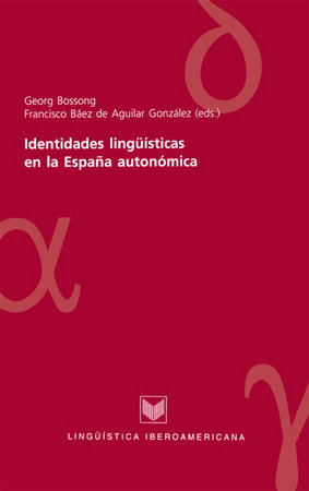 Identidades lingüísticas en la España autonómica