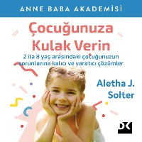 Çocugunuza Kulak Verin