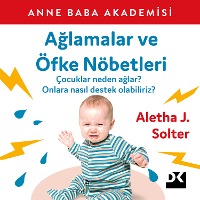 Aglamalar Ve Öfke Nöbetleri