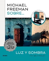 Michael Freeman sobre luz y sombra