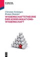 Wissenschaftstheorie der Kommunikationswissenschaft