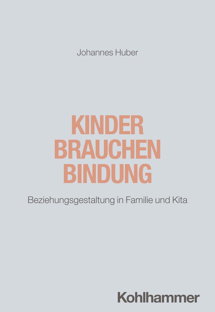 Kinder brauchen Bindung