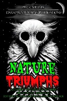 Nature Triumphs: A Charity Anthology of Dark Speculative Literature