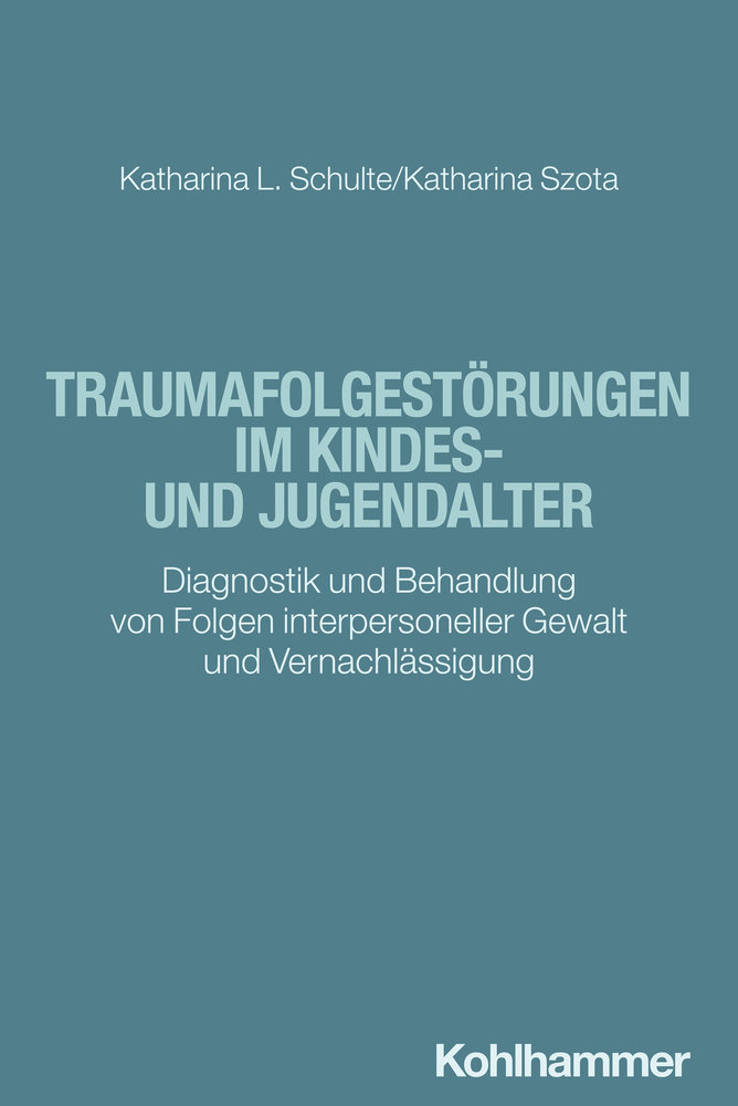 Traumafolgestörungen im Kindes- und Jugendalter