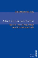 Arbeit an der Geschichte